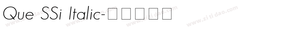 Que SSi Italic字体转换